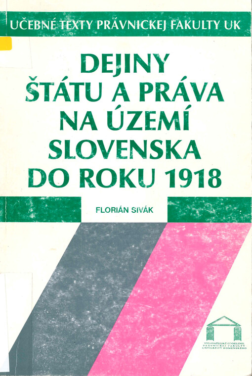 Dejiny štátu a práva na území Slovenska do roku 1918