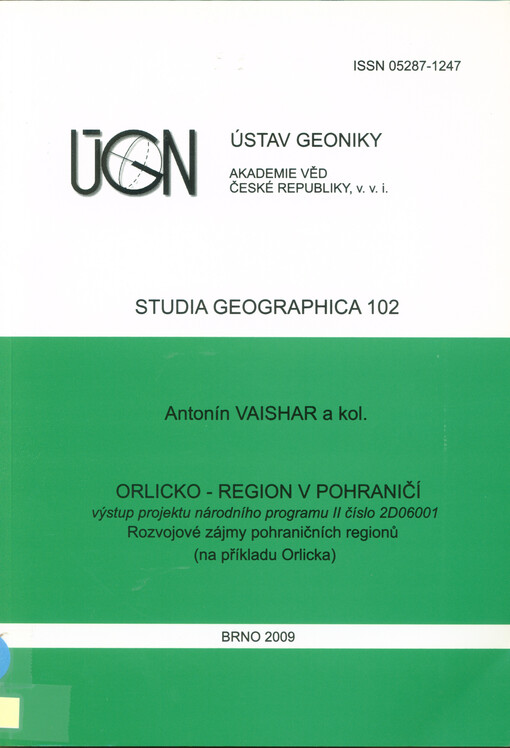 Orlicko - region v pohraničí: výstup projektu Národního programu výzkumu II číslo 2D06001 Rozvojové zájmy pohraničních regionů (na příkladu Orlicka)