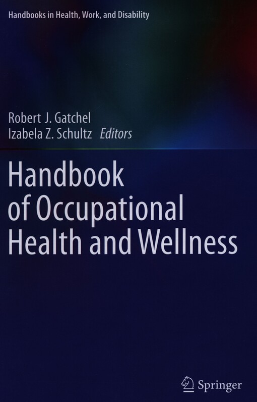 Handbook of occupational health and wellness