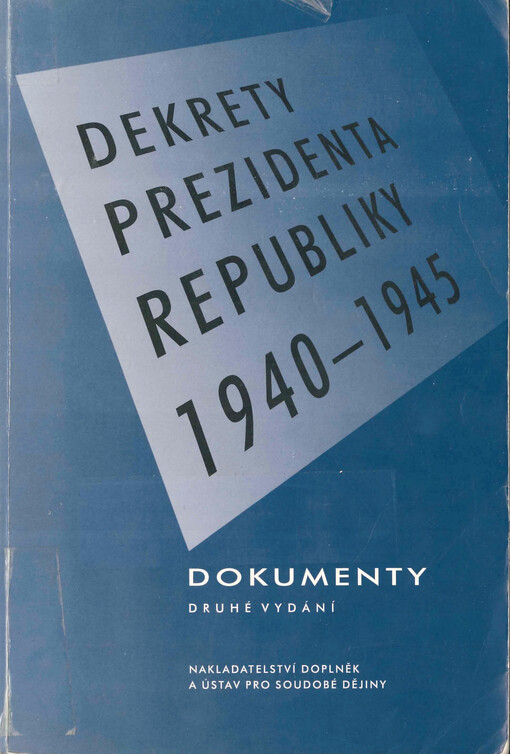 Dekrety prezidenta republiky 1940-1945: dokumenty