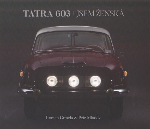 Tatra 603 - jsem ženská