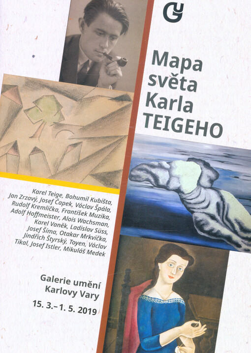 Mapa světa Karla Teigeho: Galerie umění Karlovy Vary, 15.3.-1.5.2019