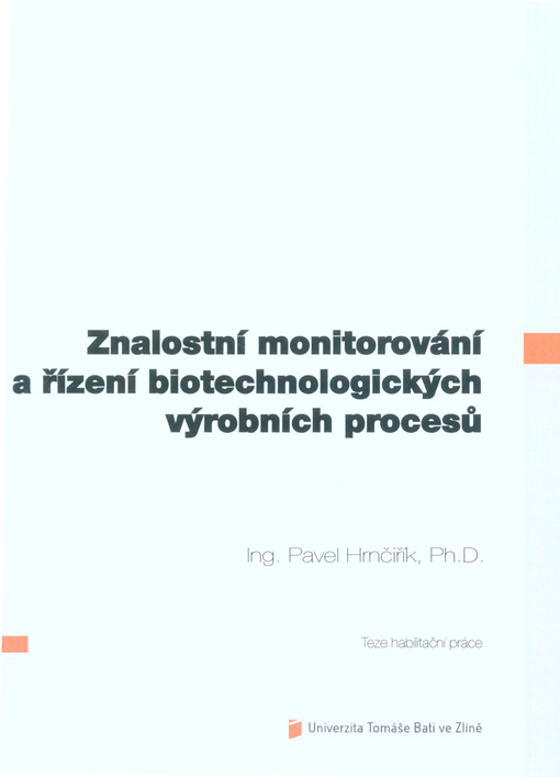Znalostní monitorování a řízení biotechnologických výrobních procesů