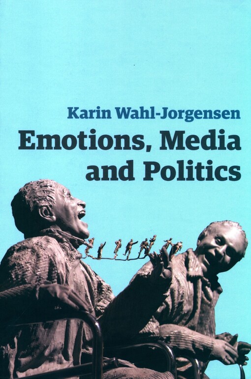 Emotions, media and politics