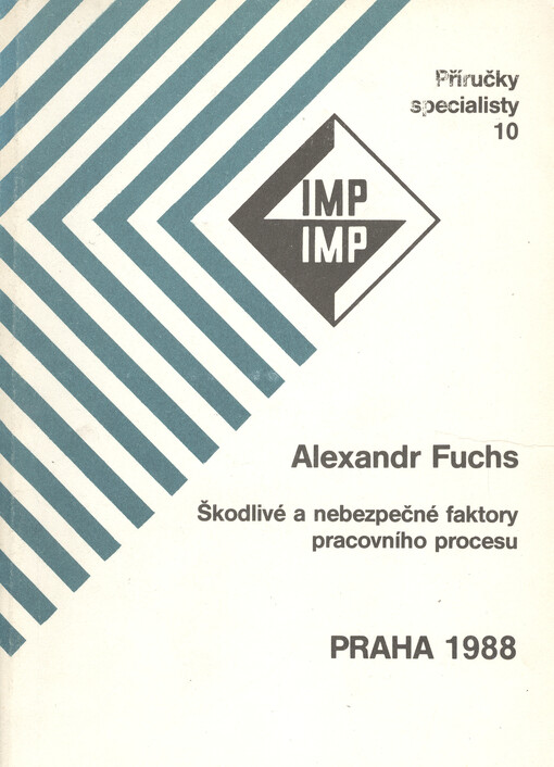 Škodlivé a nebezpečné faktory pracovního procesu