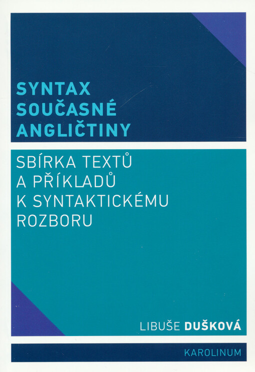 Syntax současné angličtiny :sbírka textů a příkladů k syntaktickému rozboru