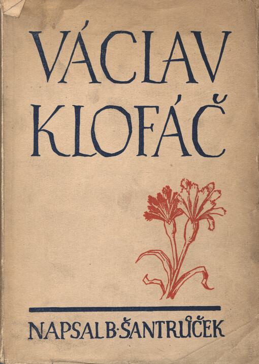 Václav Klofáč :(1868-1928) : pohledy do života a díla