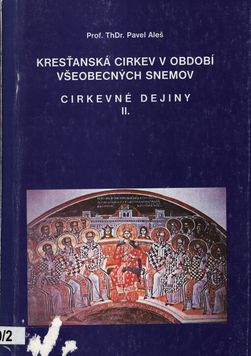 Cirkevné dejiny. 2, Kresťanská cirkev v období všeobecných snemov