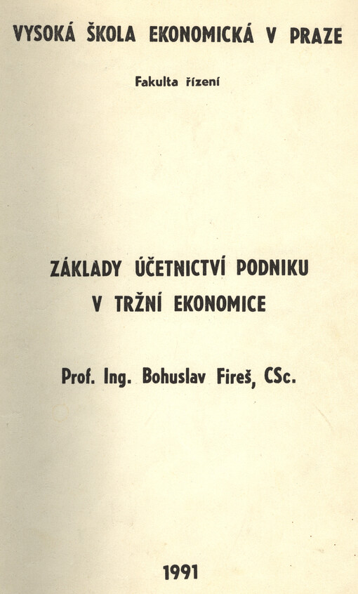 Základy účetnictví podniku v tržní ekonomice: určeno pro stud. fak. obchodní a fak. řízení