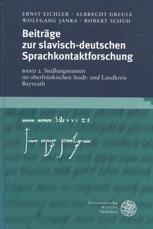 Beiträge zur slavisch-deutschen Sprachkontaktforschung. Band 2, Siedlungsnamen im oberfränkischen Stadt- und Landkreis Bayreuth