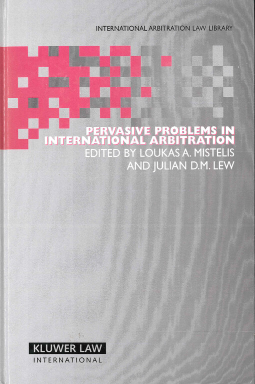 Pervasive problems in international arbitration