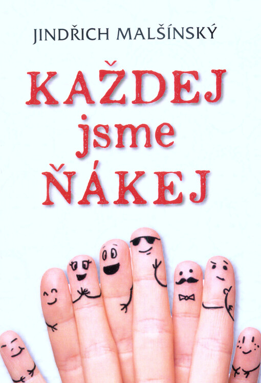 Každej jsme ňákej