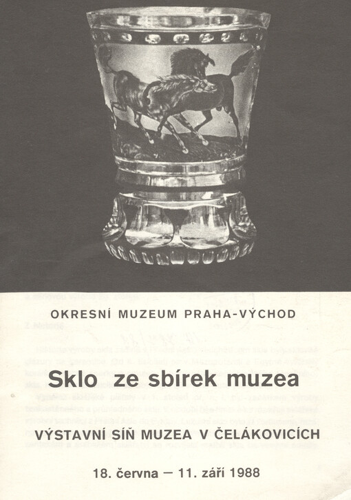 Sklo ze sbírek v Čelákovicích : výstavní síň muzea v Čelákovicích 18. června - 11. září 1988
