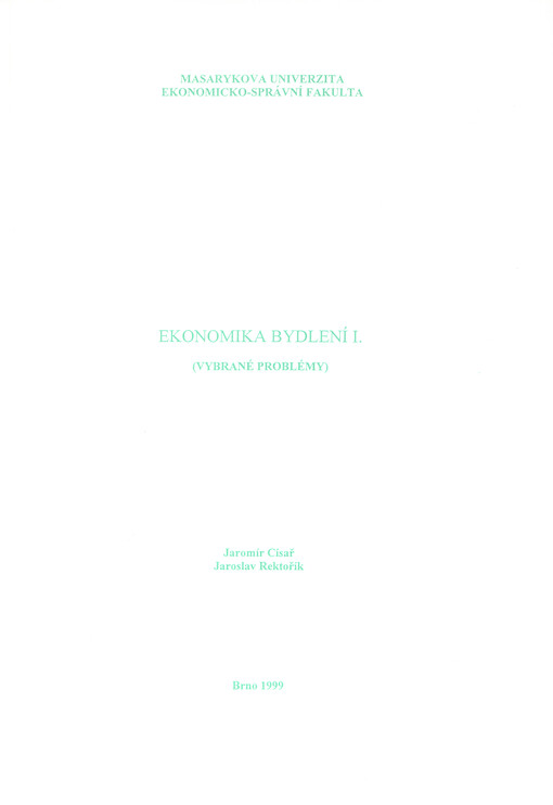 Ekonomika bydlení I: (vybrané problémy)
