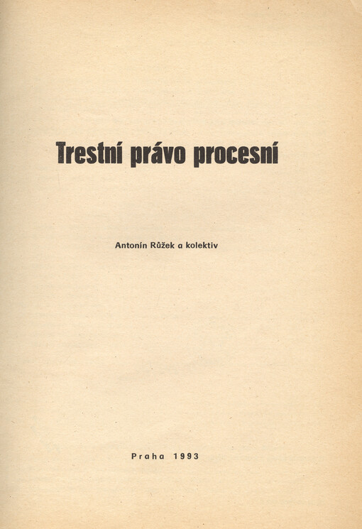 Trestní právo procesní : skripta pro posl. právnické fak. Univ. Karlovy
