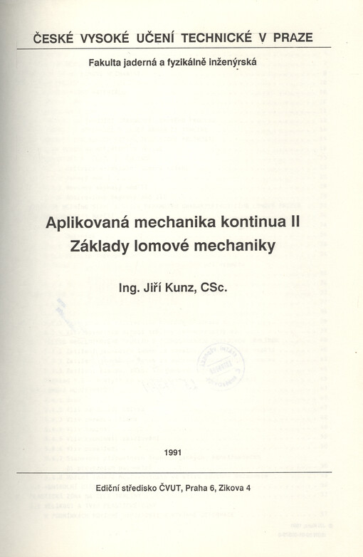 Aplikovaná mechanika kontinua II :Základy lomové mechaniky