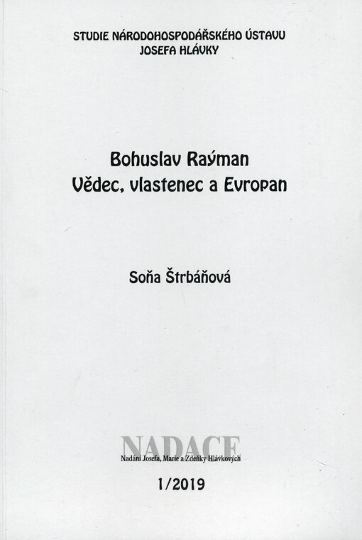 Bohuslav Raýman: vědec, vlastenec a Evropan