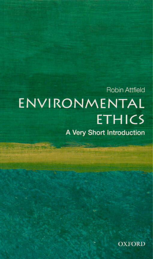 Environmental ethics : a very short introduction