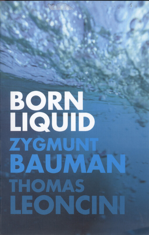 Born liquid : transformations in the third millenium