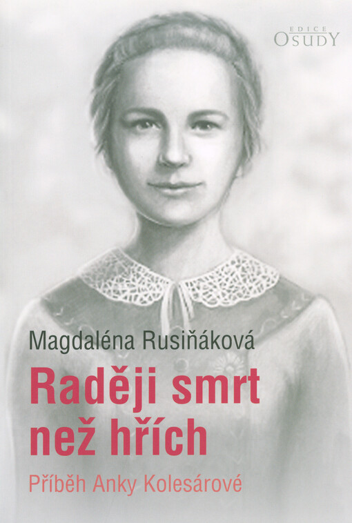 Raději smrt než hřích - Příběh Anky Kolesárové