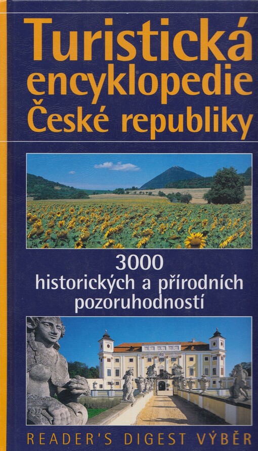 Turistická encyklopedie České republiky : 3000 historických a přírodních pozoruhodností