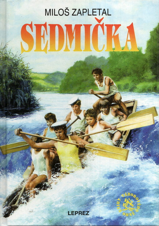 Sedmička :klukovská dobrodružství na řece