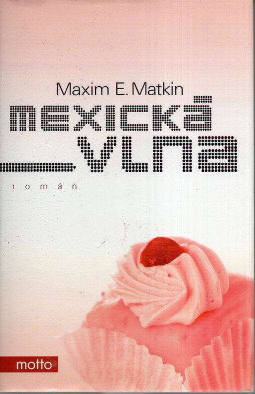 Mexická vlna: [román]