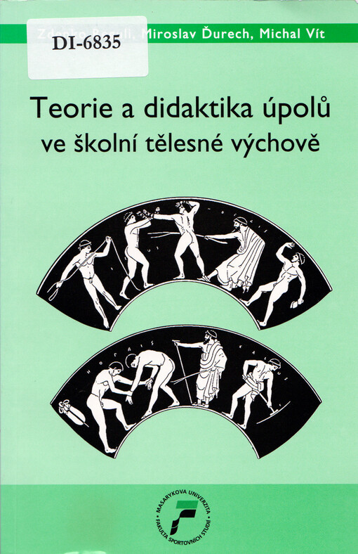 Teorie a didaktika úpolů ve školní tělesné výchově