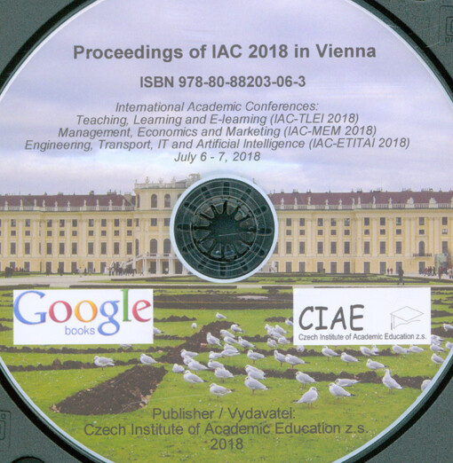Proceedings of IAC 2018 in Vienna : International Academic Conferences: Teaching, Learning and E-learning (IAC-TLEI 2018) : Management, Economics and Marketing (IAC-MEM 2018) : Engineering, Transport, IT and Artificial Intelligence (IAC-ETITAI 2018) : Jul