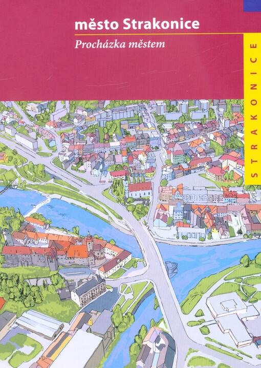 Město Strakonice : procházka městem