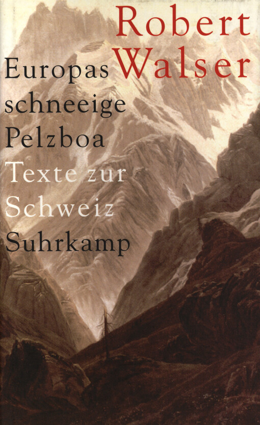 Europas schneeige Pelzboa :Texte zur Schweiz