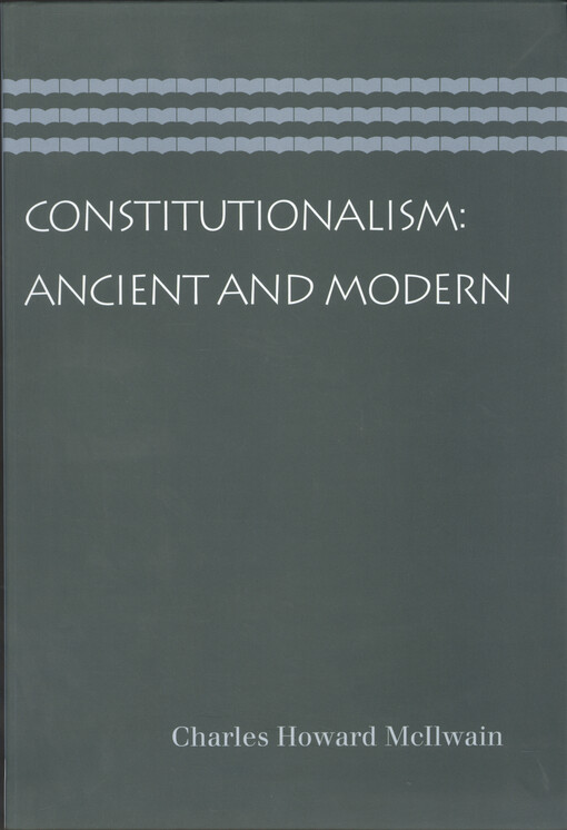 Constitutionalism : ancient and modern