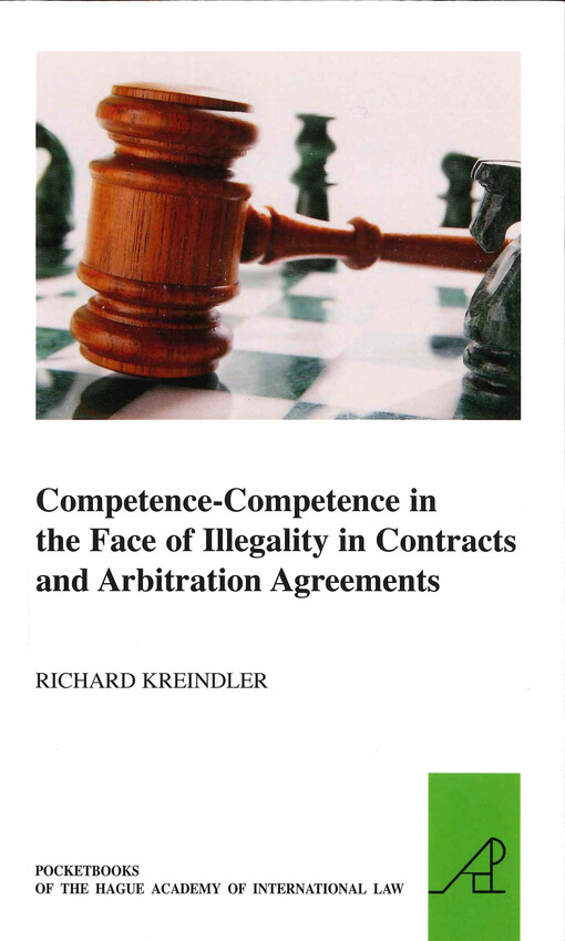Competence-competence in the face of illegality in contracts and arbitration agreements