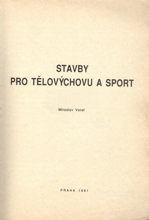 Stavby pro tělovýchovu a sport: Skripta pro posl. fak. tělesné výchovy a sportu