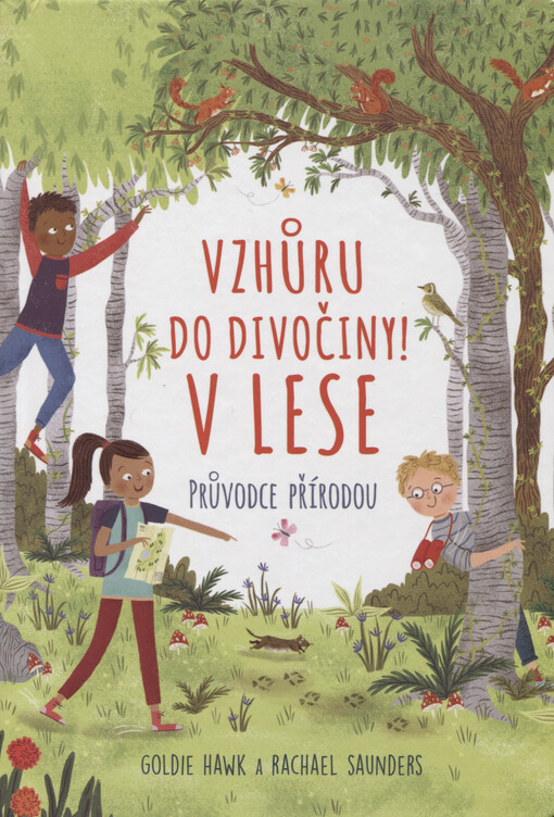 Vzhůru do divočiny! V lese