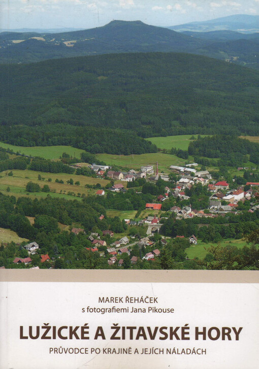 Lužické a Žitavské hory : průvodce po krajině a jejích náladách