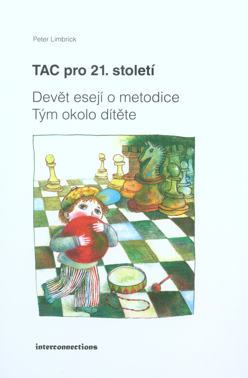 TAC pro 21. století : devět esejí o metodice Tým okolo dítěte