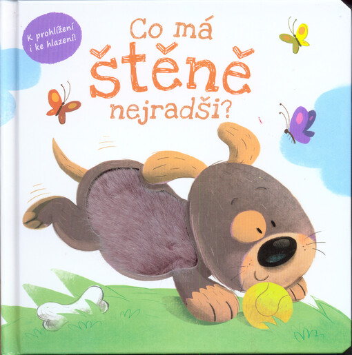 Co má štěně nejradši?