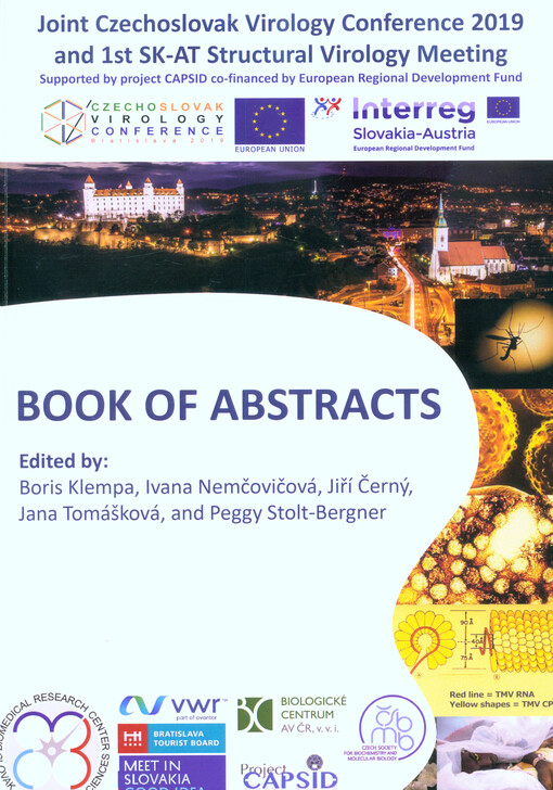 Joint Czechoslovak Virology Conference 2019 and 1st SK-AT Structural Virology Meeting : books of abstracts