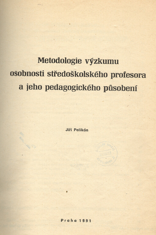 Metodologie výzkumu osobnosti středoškolského profesora a jeho pedagogického působení