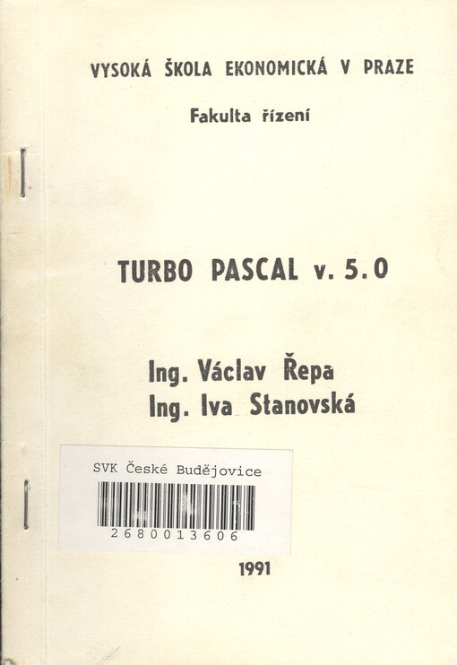 Turbo Pascal v. 5.0 : určeno pro stud. fak. informat. a statist.