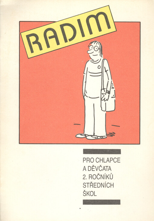 Radim : obsahové a metodické zaměření činnosti pro chlapce a děvčata 2. ročníků středních škol