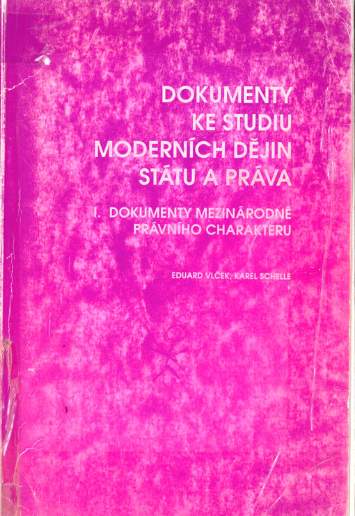 Dokumenty ke studiu moderních dějin státu a práva. I., Dokumenty mezinárodně právního charakteru