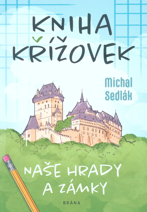 Naše hrady a zámky : kniha křížovek
