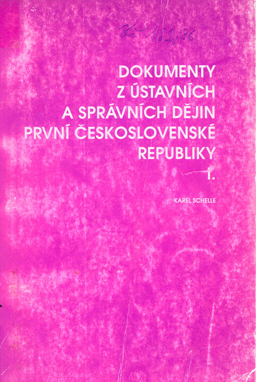 Dokumenty z ústavních a správních dějin první Československé republiky