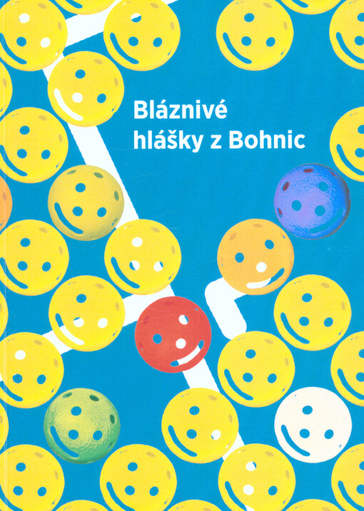 Bláznivé hlášky z Bohnic, aneb, Vláďův výkalový slovník naučný = Amazing ideas from Bohnice, alias, Vláďa's educative despicable dictionary