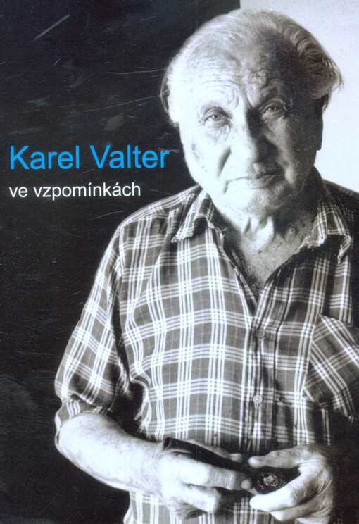 Karel Valter ve vzpomínkách