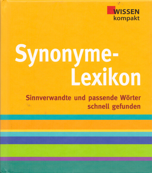 Synonyme-Lexikon : Sinnverwandte und passende Wörter schnell gefunden