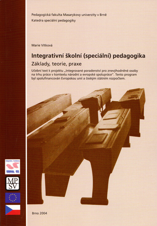 Integrativní školní (speciální) pedagogika : základy, teorie, praxe : učební text k projektu 