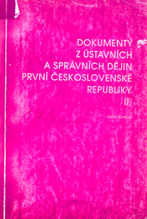Dokumenty z ústavních a správních dějin první Československé republiky
